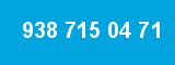 938 715 04 71